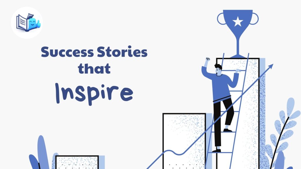 Success Stories that Inspire